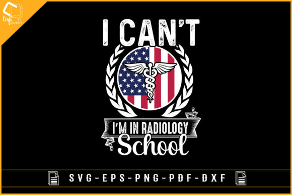 I Can’t I’m in Radiology School T-shirt: A Graphic Design Asset for Crafts and Branding