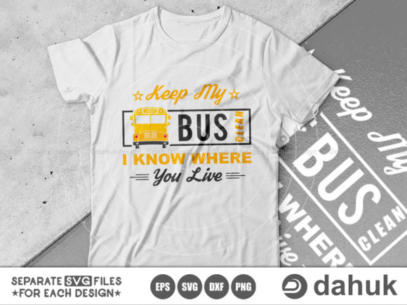 Keep My Bus Clean I Know Where You Live: A Versatile Graphic Design Asset for Content Creators