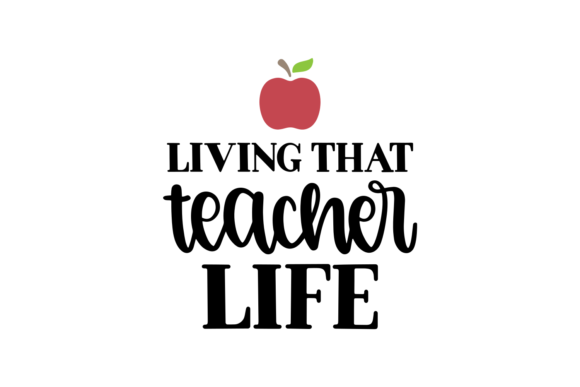 Living Teacher Life SVG: A Graphic Design Asset for Creative Publishers