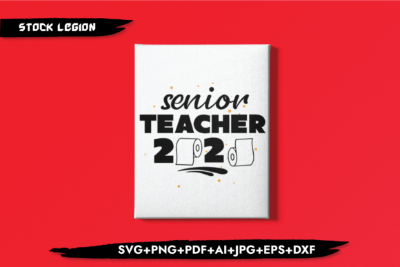 Senior Teacher 2020 Toiletpaper SVG for Crafts and Graphics