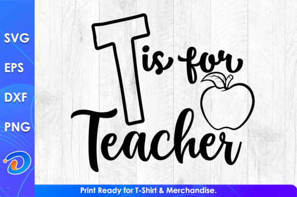 T Is for Teacher SVG Cricut Files: A Graphics & Crafts Asset Review