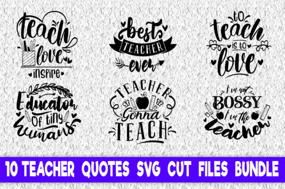 Teacher Quotes Bundle: A Graphic Design Asset for Crafting and Print Projects