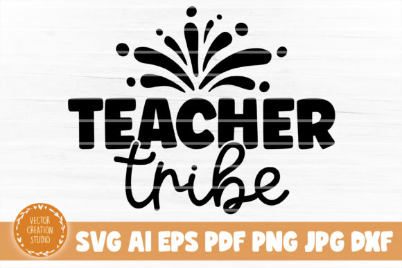 Teacher Tribe SVG Cut File: A Versatile Graphic Design Asset for Crafts and Branding