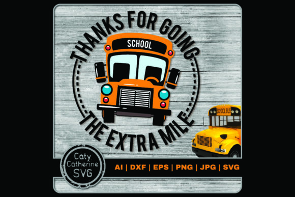 Thanks for Going Extra Mile School Bus – A Versatile Graphic Design Asset